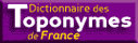 Dictionnaire des toponymes de France