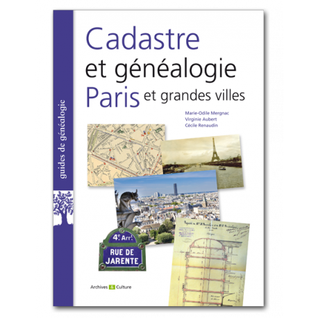 Cadastre et généalogie à Paris et grandes villes Cadastre et généalogie à Paris et grandes villes