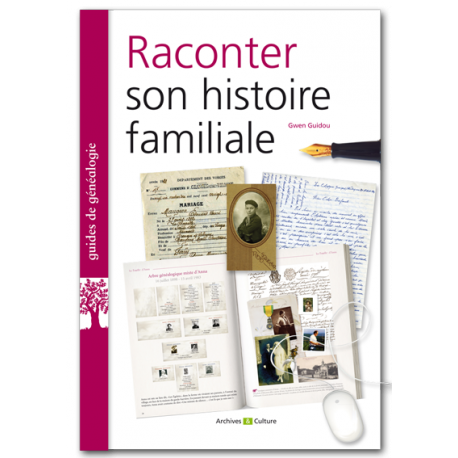 Raconter son histoire familiale Raconter son histoire familiale