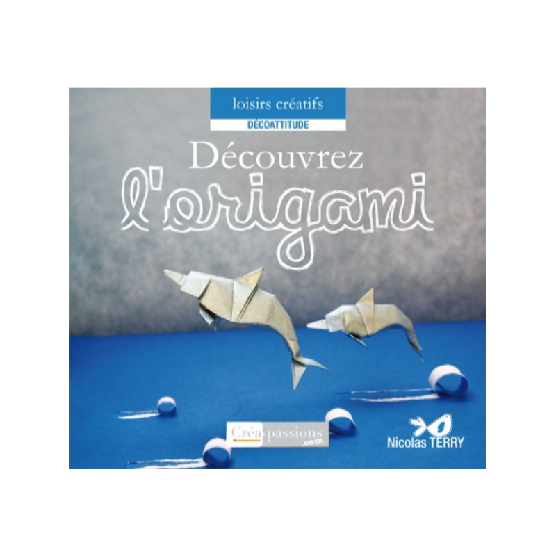 Découvrez l'origami Découvrez l'origami