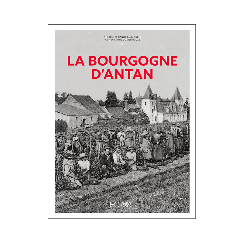 La Bourgogne d’antan La Bourgogne d’antan