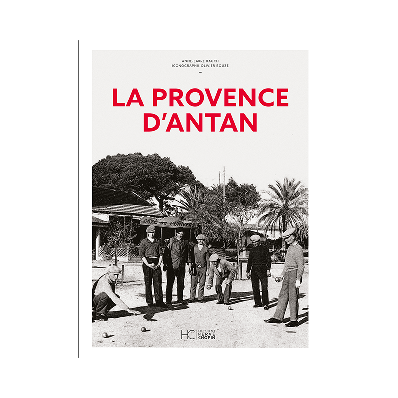 La Provence d’antan La Provence d’antan