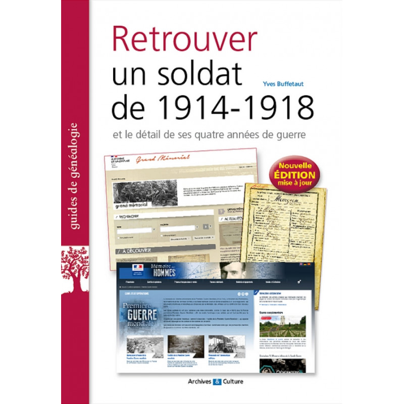 Retrouver un soldat de 1914-1918 - édition 2021 Retrouver un soldat de 1914-1918 - édition 2021