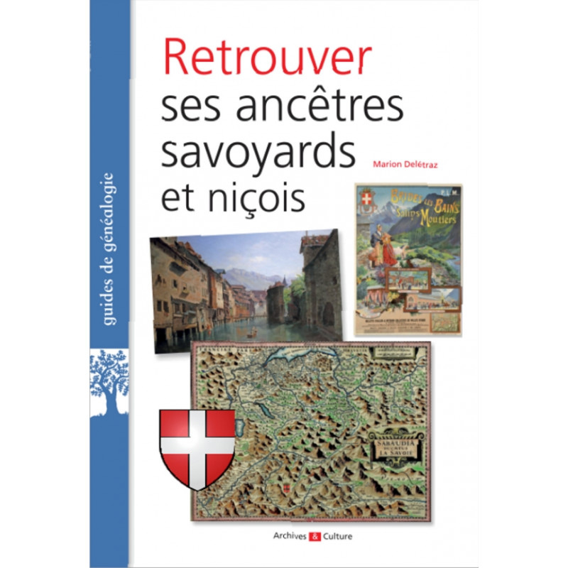 Retrouver ses ancêtres savoyards ou niçois Retrouver ses ancêtres savoyards ou niçois