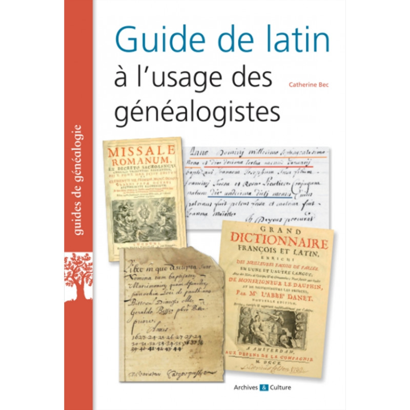 Guide de latin à l'usage des généalogistes Guide de latin à l'usage des généalogistes
