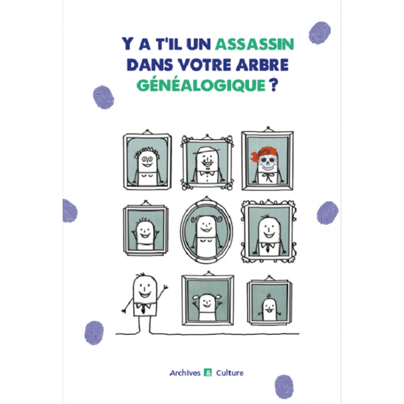 Y a-t-il un assassin dans votre arbre généalogique ? Y a-t-il un assassin dans votre arbre généalogique ?