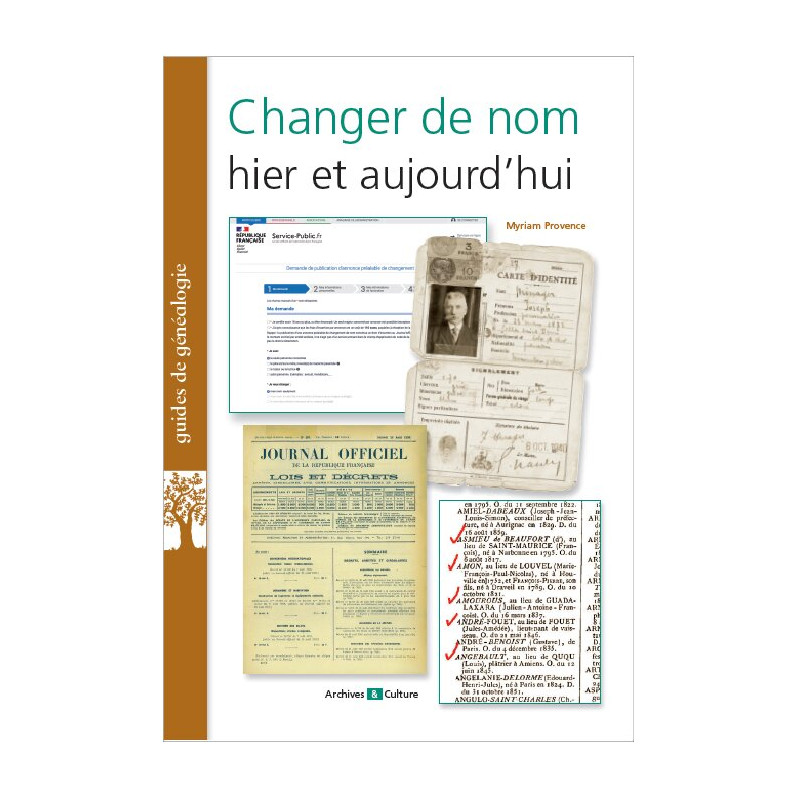 Changer de nom hier et aujourd'hui Changer de nom hier et aujourd'hui