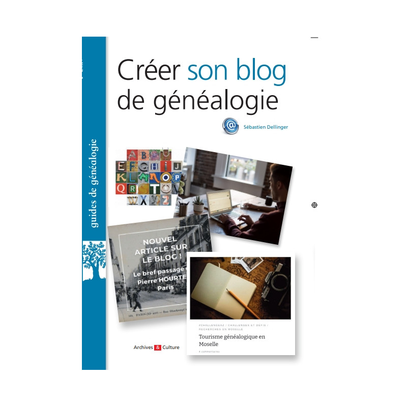 Créer son blog de généalogie Créer son blog de généalogie