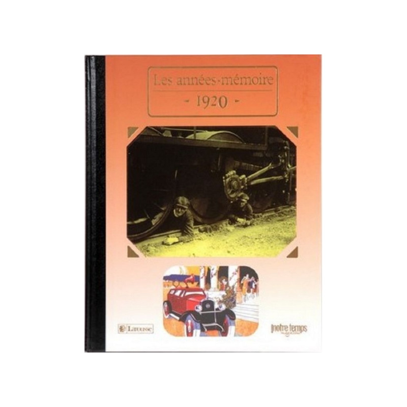 Le Livre "Les Années-Mémoire 1920" Le Livre "Les Années-Mémoire 1920"