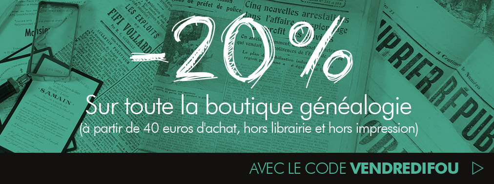 -20 % de remise sur la boutique généalogie, hors librairie dés 40 € d'achat